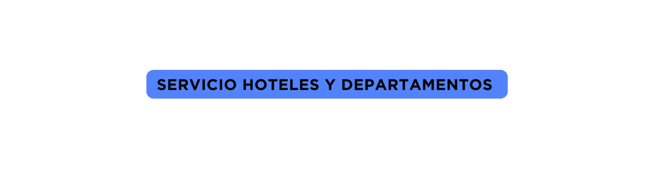 Servicio Hoteles y departamentos